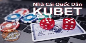 Những trò chơi nổi bật tại Kubet